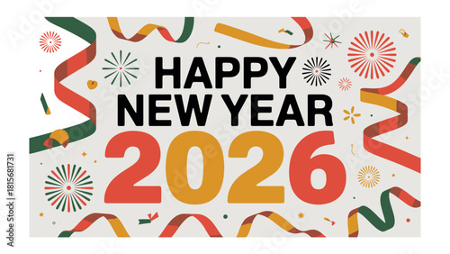 Celebratory Happy New Year 2026: A vibrant and festive design announces the arrival of the New Year 2026 with colorful streamers and a message of joy and anticipation.