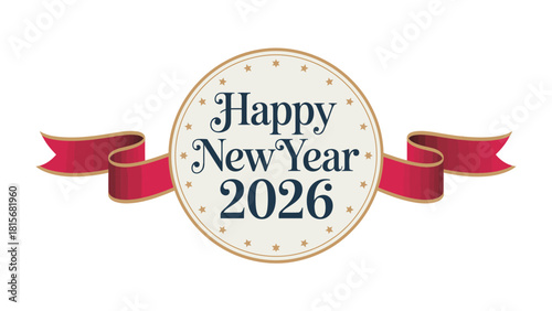 New Year 2026 Celebration: A festive emblem, adorned with a luxurious crimson ribbon and classic typography, extends a warm New Year greeting for the upcoming year of 2026. 
