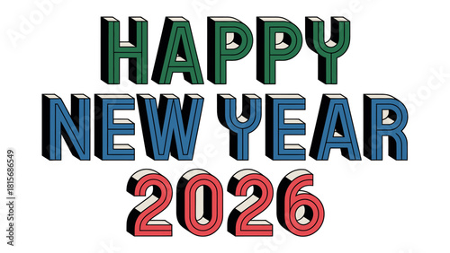 Festive New Year 2026 Typography: A vibrant typographic composition declaring HAPPY NEW YEAR 2026, rendered with bold, colorful lettering to celebrate the fresh start.