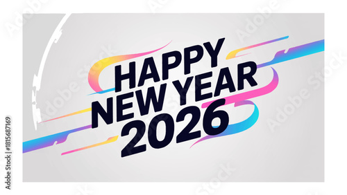 Cheers to 2026: A vibrant and modern design proclaims the arrival of the New Year, adorned with dynamic color waves and a bold, optimistic message of joy and anticipation.