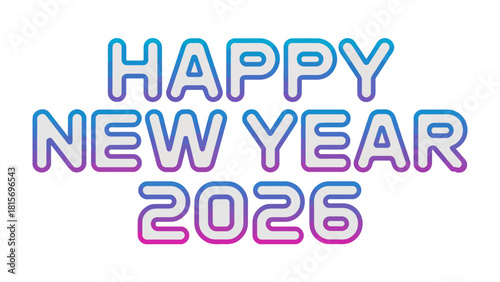 Happy New Year 2026: A vibrant and modern design for the upcoming New Year, radiating a sense of optimism and excitement for new beginnings.