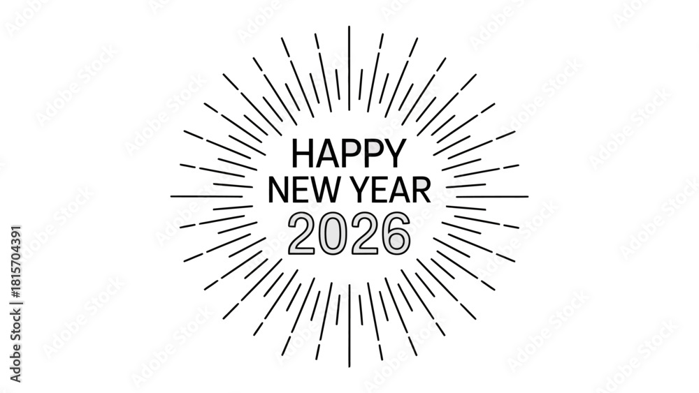 Fototapeta premium New Year 2026 Celebration: A modern and minimalist design that captures the excitement and fresh start of a new year. The design uses bold lines radiating from the message “HAPPY NEW YEAR 2026.” 