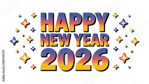Happy New Year 2026: Festive greeting with shimmering stars, heralding the arrival of a fresh new year with optimistic vibes.