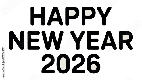Happy New Year 2026: A textual composition extends festive greetings for the forthcoming year.