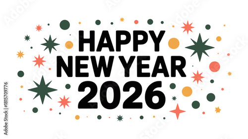 Happy New Year 2026: A festive graphic design celebrating the arrival of the year 2026, with colorful stars and sparkling accents, evoking a sense of joy and anticipation.