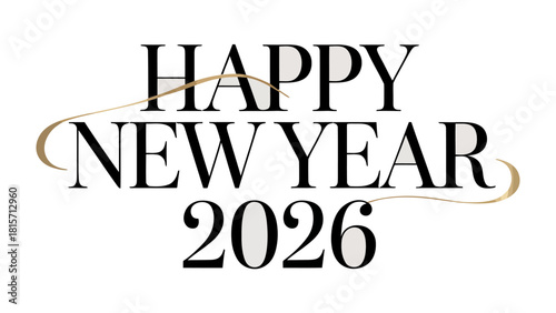 New Year 2026 Celebration: A modern and elegant greeting of Happy New Year 2026 with stylish typography, capturing the anticipation and optimism for the upcoming year.
