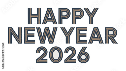 Happy New Year 2026: A Festive message of Happy New Year 2026, celebrating the promise of new beginnings and hopes for the upcoming year.