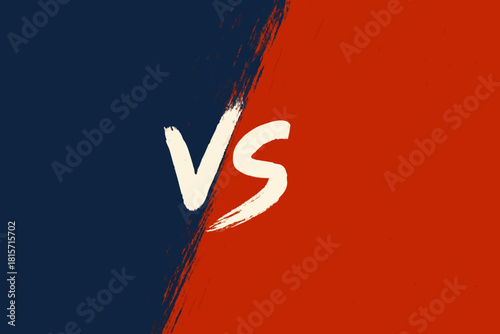Versus banner with separation of two zones, red and blue in grunge style, texture and paint. Poster Versus with handwritten letters VS. Confrontation concept for games, cyber sport, match, MMA fights