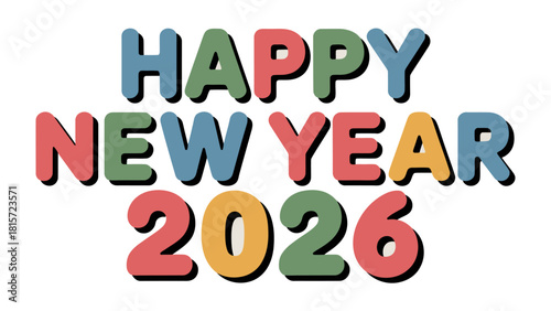Happy New Year 2026 Celebration: A vibrant and colorful design, celebrating the arrival of the year 2026, offering a cheerful and festive welcome to the new year.