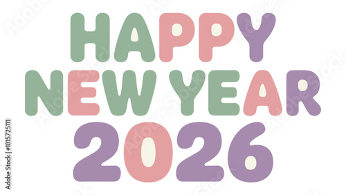 New Year Celebration 2026: An inviting, colorful design expresses the joy and excitement of new beginnings for the year 2026, creating a welcoming message of holiday cheer.