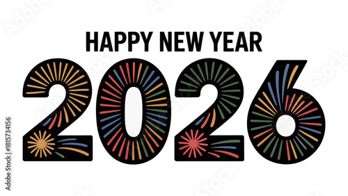 New Year 2026 Celebration: A vibrant and colorful design wishing viewers a Happy New Year, with celebratory fireworks integrated into the year's numerals.