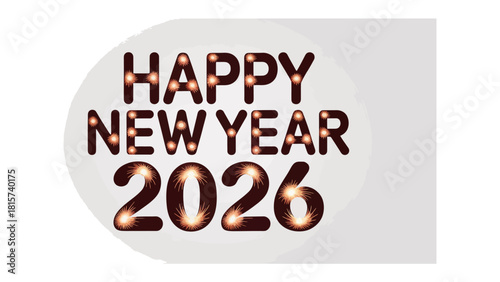 Shimmering New Year Greetings: A radiant message of Happy New Year 2026 shines brightly, the glowing bulbs illuminating the promise of a fresh start. A visual representation of new beginnings.