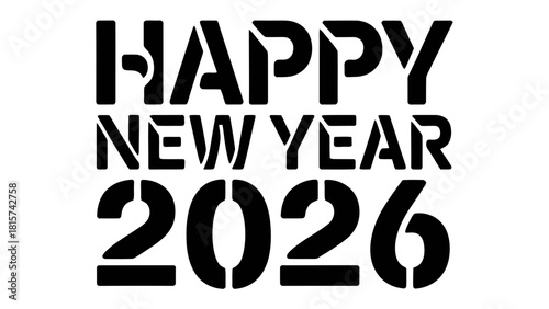 New Year Celebration 2026: A minimalist greeting of Happy New Year 2026 boldly presented in stark black, representing a fresh start and anticipation for the upcoming year.