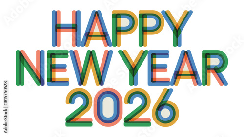 New Year 2026 Celebration: A vibrant, colorful typographic design proclaims Happy New Year 2026 with a playful, layered effect. The image radiates excitement for the incoming year.