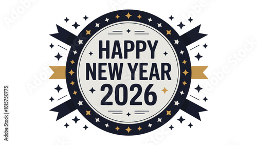 Happy New Year 2026: A festive graphic celebrates the new year with a stylish emblem, featuring the year 2026 prominently. A perfect design element for seasonal greetings and events.