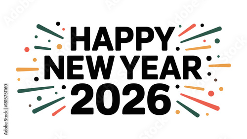 New Year's Eve Celebration 2026: A vibrant and colorful design wishing Happy New Year 2026, celebrating the start of the New Year, full of festive energy, anticipation.