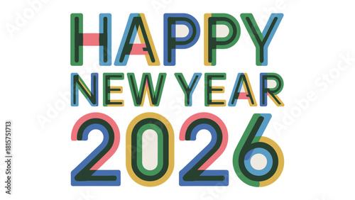 Vibrant New Year 2026 Typography: A colorful graphic design spells out HAPPY NEW YEAR 2026, celebrating the start of a fresh year with joyful typography.
