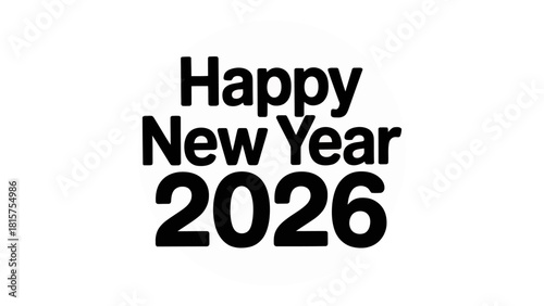 Happy New Year 2026: A minimalist greeting card design features bold text conveying a festive message of optimism and anticipation for the coming year.