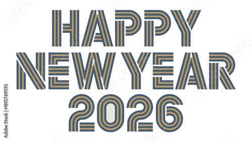 Happy New Year 2026 Typography: An elegant design celebrating the promise of a fresh start, the typography expresses anticipation.