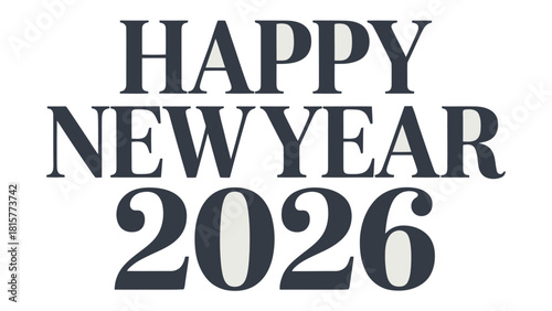 Happy New Year 2026: A textual design presents a clean and modern greeting for the new year, wishing joy and prosperity in an upcoming celebration.