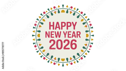 A Joyful New Year: A celebratory message for 2026, radiating happiness, hope and joy.  