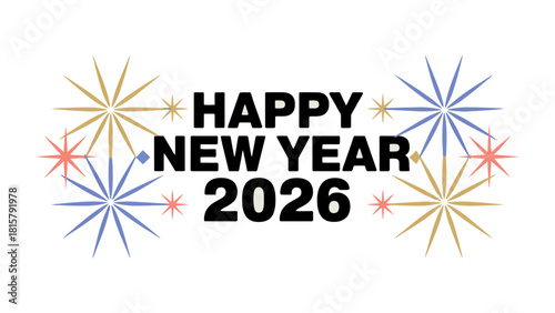 Happy New Year 2026: A festive graphic announcing the arrival of the New Year, accompanied by celebratory fireworks.