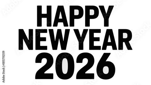 Happy New Year 2026: A textual image celebrating the upcoming New Year, with the words Happy New Year 2026 displayed prominently. 