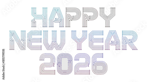 A Futuristic New Year's Greeting: A minimalist and modern visual with the words Happy New Year 2026 rendered in a sleek, digital-inspired font, celebrating the promise of a fresh start.