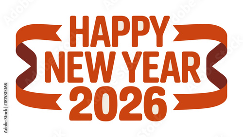 New Year 2026 Celebration: A festive banner announces the arrival of New Year 2026, conveying anticipation, celebration and festive season.