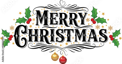 Merry Christmas vintage typography design, decorative holiday lettering with holly berries and hanging ornaments, cad drawing flat vector illustration.