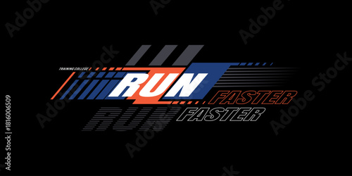 run faster vintage design. Sport typography
