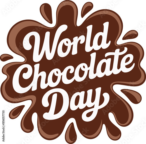 World Chocolate Day Typography Splash Vector .