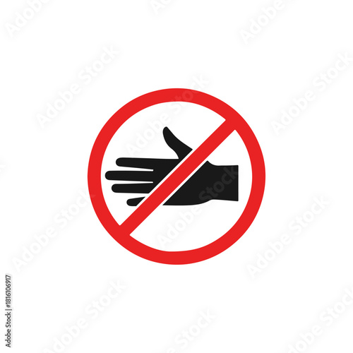 Do Not Touch Sign Hand Symbol Red Circle Prohibition Icon.