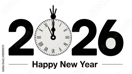 Countdown to New Beginnings: A stylish design heralds the upcoming year 2026, combining the elegance of a classic clock with the festive message Happy New Year.