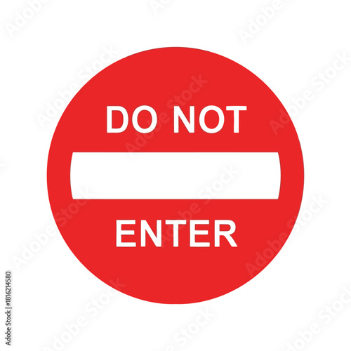 Do not enter road sign vector illustration for prohibition, traffic safety, and restriction Vector, illustration