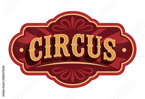 Vintage Circus Sign in Red and Gold