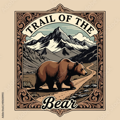 Vintage logo badge of big grizzly bear trail mountain pine tree forest. Old retro editable vector illustration for tshirt design