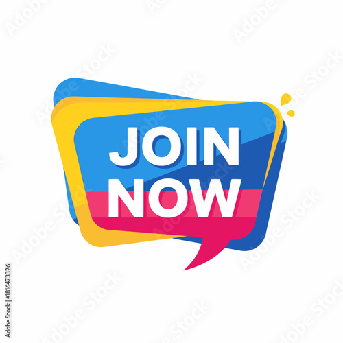 Join Now Colorful Speech Bubble Sign Up