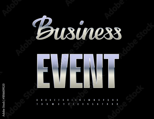 Vector template Business Event for Flyers, Offers, Promos. Metallic Premium Font. Modern style set of Chrome Alphabet Letters and Numbers.
