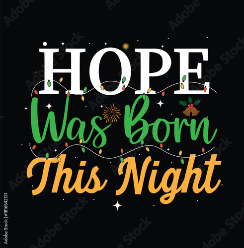 Hope Was Born Christmas Night Quote & Inspiration