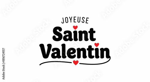 Joyeuse Saint Valentin Celebrate Valentine's Day with this heart-filled design