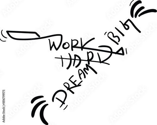 Vector art of work hard dream big motivational quote with arrows, isolated on
