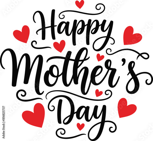Mother's Day greeting design, black cursive text, red hearts, love celebration, elegant typography, festive vector, affectionate holiday art