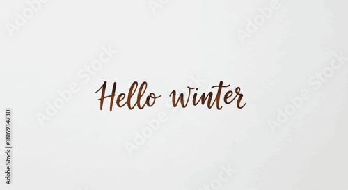 Elegant brown cursive script welcoming the cold winter season