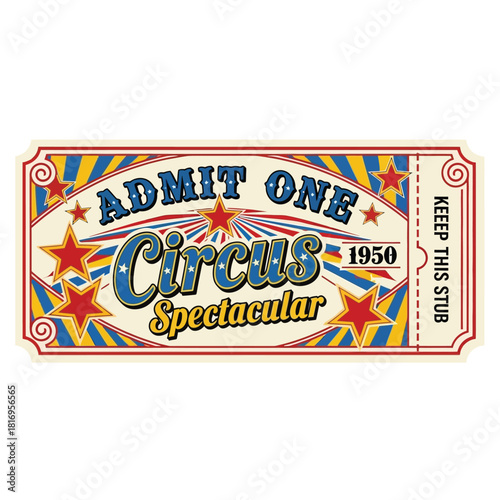 Vintage circus ticket for a spectacular 1950 show, great retro design vector on isolated  white background.                      