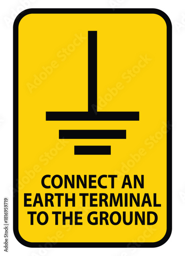 Grounding Safety Sign for Earth Terminal Connection and Electrical Caution