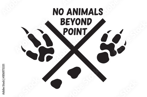 No animals beyond point sign, wildlife restriction, pet warning icon.