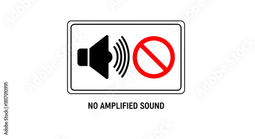 Sign depicting no amplified sound, featuring a speaker icon crossed out with a red circle.