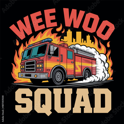 WEE WOO SQUAD Fire Truck Emergency Response Design