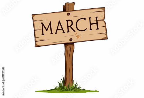 Rustic Wooden Sign Featuring the Month of March on a Simple Post Surrounded by Grass and Isolated Against a Clean White Background